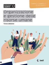 Organizzazione e gestione delle risorse umane - Librerie.coop Organizzazione e gestione delle risorse umane - Librerie.coop