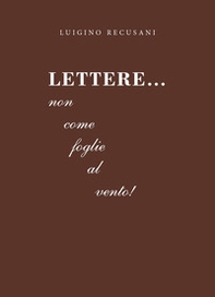 Lettere...Non come foglie al vento! - Librerie.coop