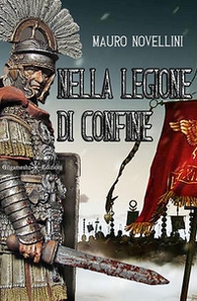 Nella legione di confine - Librerie.coop