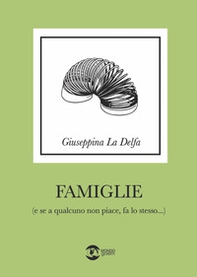 Famiglie (e se a qualcuno non piace fa lo stesso) - Librerie.coop