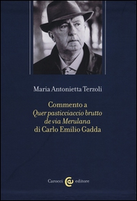 Commento a «Quer pasticciaccio brutto de via Merulana» di Carlo Emilio Gadda - Librerie.coop