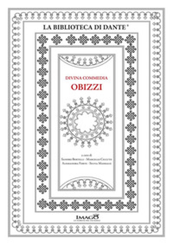 Divina Commedia Obizzi. La Divina Commedia ms. 67 della Biblioteca del Seminario Vescovile di Padova - Librerie.coop Divina Commedia Obizzi. La Divina Commedia ms. 67 della Biblioteca del Seminario Vescovile di Padova - Librerie.coop