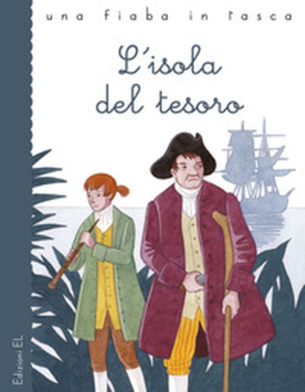 L'isola del tesoro da Robert Louis Stevenson - Librerie.coop L'isola del tesoro da Robert Louis Stevenson - Librerie.coop