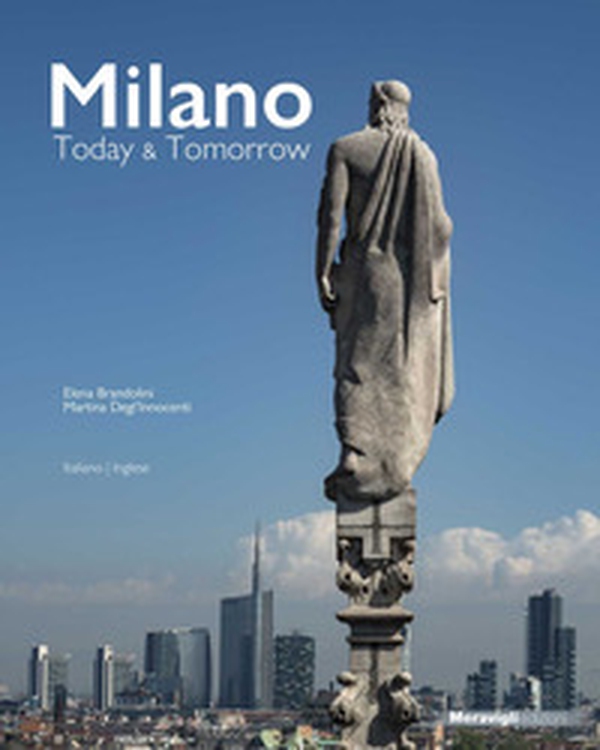 Milano Today & Tomorrow - Librerie.coop Milano Today & Tomorrow - Librerie.coop
