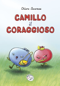 Camillo il coraggioso - Librerie.coop