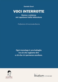 Voci interrotte. Donne e violenza nei capolavori della letteratura - Librerie.coop
