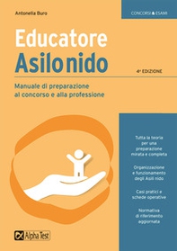 Educatore asilo nido. Manuale di preparazione al concorso e alla professione - Librerie.coop