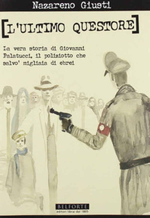 L'ultimo questore. La vera storia di Giovanni Palatucci, il poliziotto che salvò migliaia di ebrei - Librerie.coop L'ultimo questore. La vera storia di Giovanni Palatucci, il poliziotto che salvò migliaia di ebrei - Librerie.coop