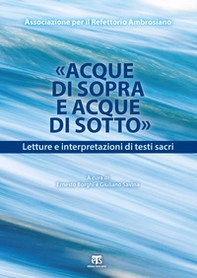 «Acque di Sopra e Acque di Sotto». Letture e interpretazioni di testi sacri - Librerie.coop
