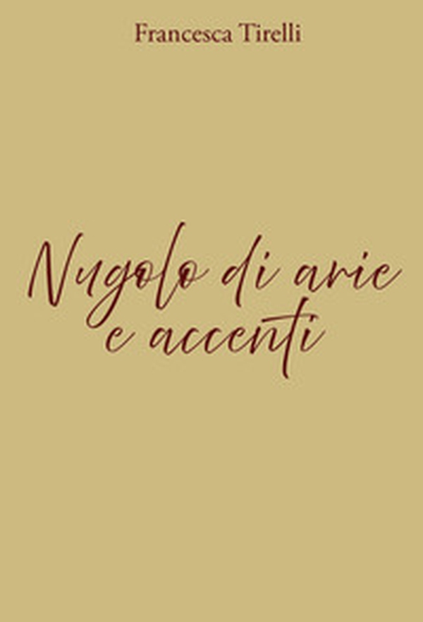 Nugolo di arie e accenti - Librerie.coop Nugolo di arie e accenti - Librerie.coop