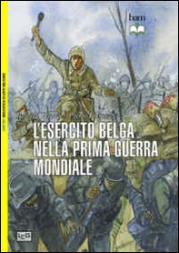 L'esercito belga nella prima guerra mondiale. 1914-18 - Librerie.coop