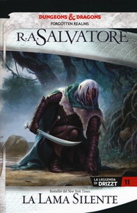 La lama silente. La leggenda di Drizzt. Forgotten Realms - Vol. 11 - Librerie.coop La lama silente. La leggenda di Drizzt. Forgotten Realms - Vol. 11 - Librerie.coop