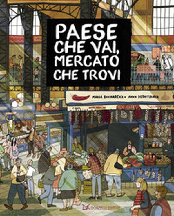Paese che vai, mercato che trovi - Librerie.coop Paese che vai, mercato che trovi - Librerie.coop