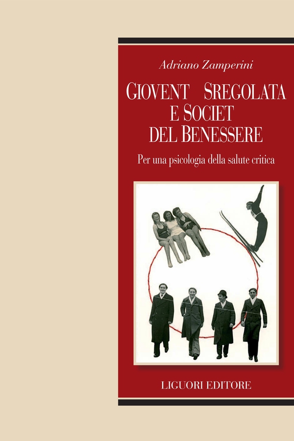 Gioventù sregolata e società del benessere - Librerie.coop Gioventù sregolata e società del benessere - Librerie.coop