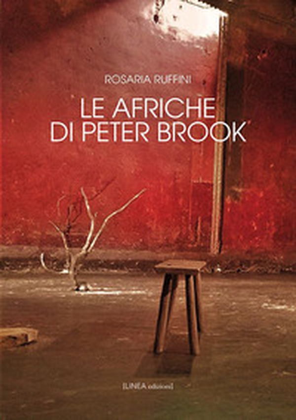 Le Afriche di Peter Brook - Librerie.coop Le Afriche di Peter Brook - Librerie.coop
