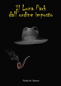 Il luna park dall'ordine imposto - Librerie.coop