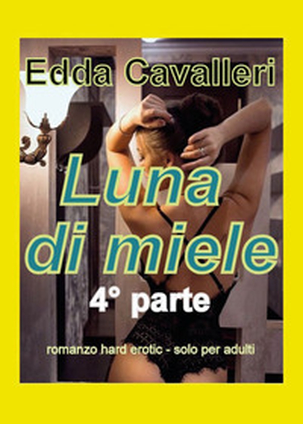 Luna di miele - Vol. 4 - Librerie.coop