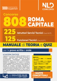Concorso 808 Roma Capitale. Manuale per 225 Istruttori Servizi Tecnici (Cod. RC/IT) e 125 Funzionari Tecnici (Cod. RC/FT) per le prove scritta e orale. Teoria e quiz 2025 - Librerie.coop