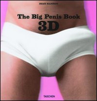 The Big Penis Book. Con occhiali 3D - Librerie.coop