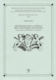 Descrizione della cappella della SS. Annunziata nella chiesa dei PP. Serviti di Firenze - Librerie.coop