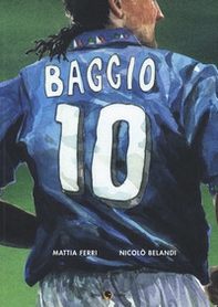 Roberto Baggio. Credere nell'impossibile - Librerie.coop Roberto Baggio. Credere nell'impossibile - Librerie.coop