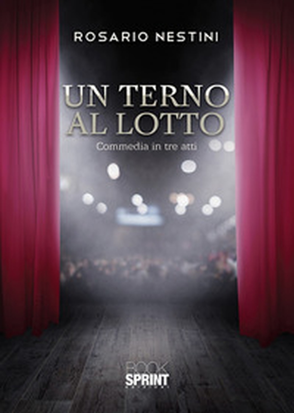 Un terno al lotto. Commedia in tre atti - Librerie.coop Un terno al lotto. Commedia in tre atti - Librerie.coop