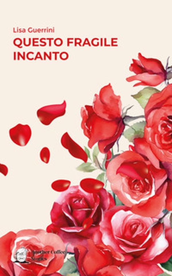 Questo fragile incanto - Librerie.coop Questo fragile incanto - Librerie.coop