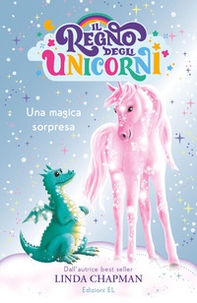 Una magica sorpresa. Il regno degli unicorni - Librerie.coop Una magica sorpresa. Il regno degli unicorni - Librerie.coop