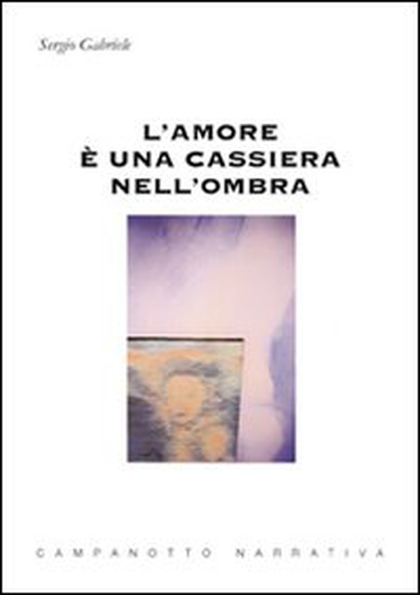 L'amore è una cassiera nell'ombra - Librerie.coop L'amore è una cassiera nell'ombra - Librerie.coop