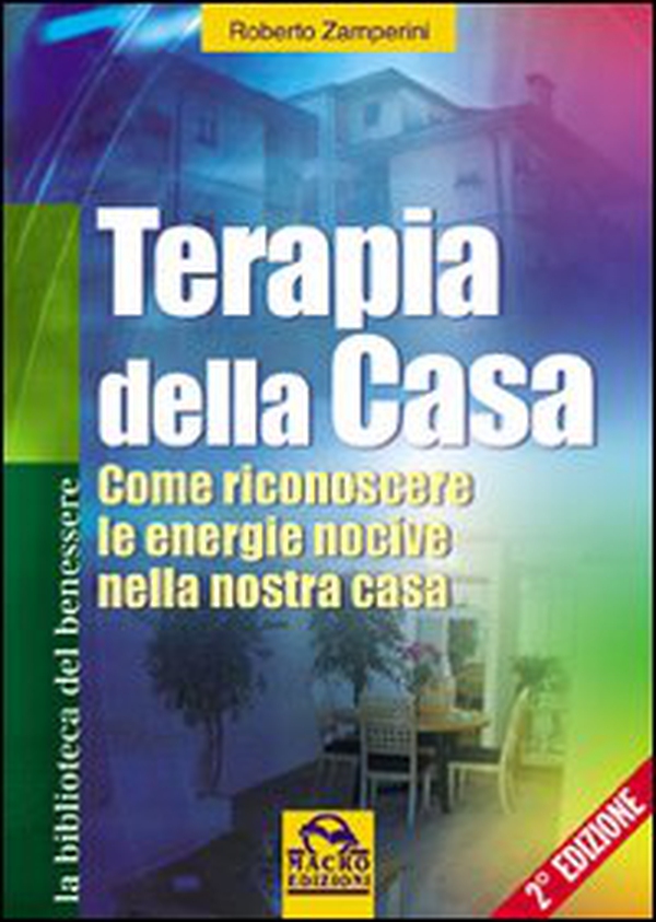 Terapia della casa. Come riconoscere le energie nocive nella nostra casa - Librerie.coop Terapia della casa. Come riconoscere le energie nocive nella nostra casa - Librerie.coop