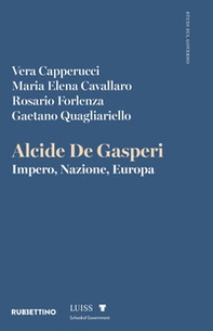 Alcide De Gasperi. Impero, Nazione, Europa - Librerie.coop