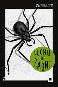 L'uomo dei ragni - Librerie.coop