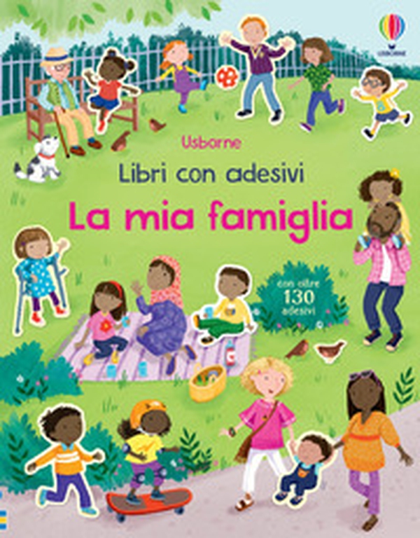 La mia famiglia. Con adesivi - Librerie.coop La mia famiglia. Con adesivi - Librerie.coop