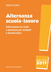 Alternanza scuola-lavoro. Informazioni su rischi e sicurezza per studenti e docenti tutor - Librerie.coop