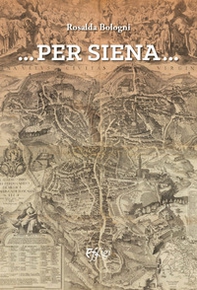 ...Per Siena... - Librerie.coop ...Per Siena... - Librerie.coop
