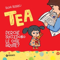 Tea. Perché succedono le cose brutte? - Librerie.coop