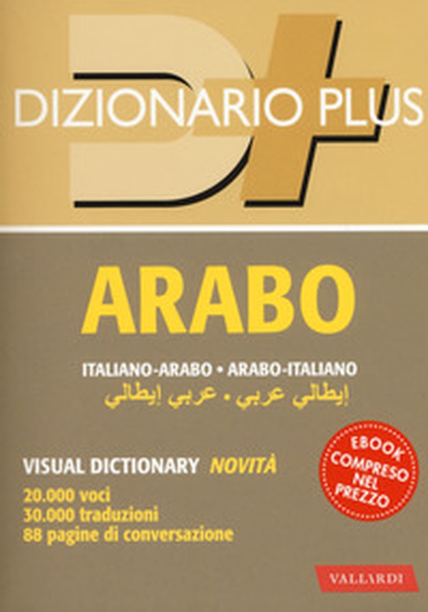 Dizionario arabo. Italiano-arabo. Arabo-italiano - Librerie.coop Dizionario arabo. Italiano-arabo. Arabo-italiano - Librerie.coop