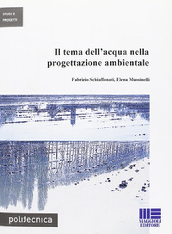 Il tema dell'acqua nella progettazione ambientale - Librerie.coop Il tema dell'acqua nella progettazione ambientale - Librerie.coop