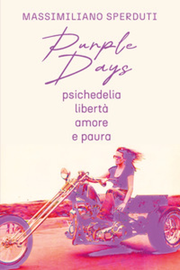 Purple days. Psichedelia, libertà, amore e paura - Librerie.coop