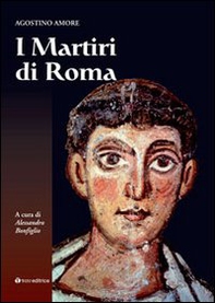 I martiri di Roma - Librerie.coop