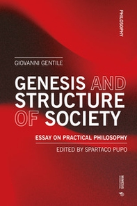 Genesis and structure of society. Essay on practical philosophy - Librerie.coop