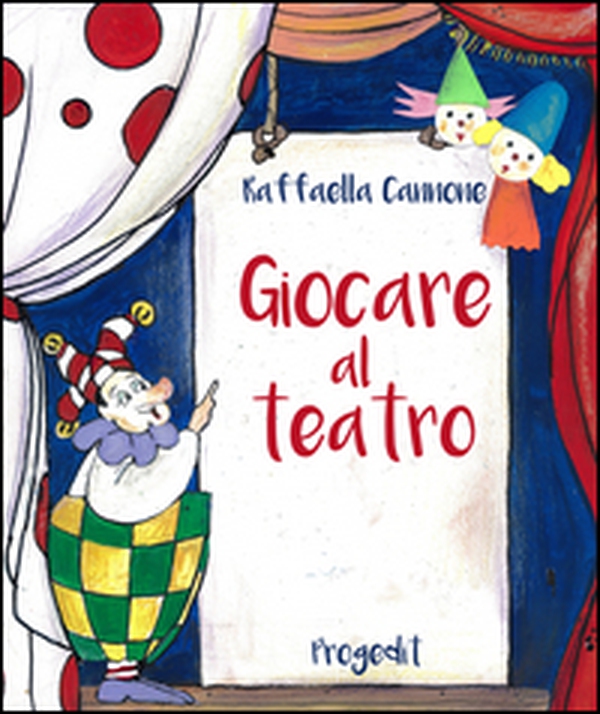 Giocare al teatro - Librerie.coop Giocare al teatro - Librerie.coop