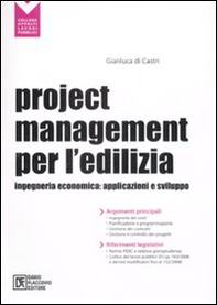 Project management per l'edilizia. Ingegneria economica: applicazioni e sviluppo - Librerie.coop