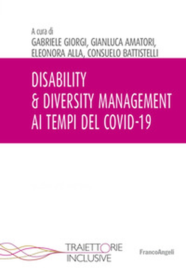 Disability & diversity. Management ai tempi del Covid-19 - Librerie.coop Disability & diversity. Management ai tempi del Covid-19 - Librerie.coop