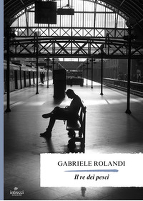 Il re dei pesci - Librerie.coop Il re dei pesci - Librerie.coop