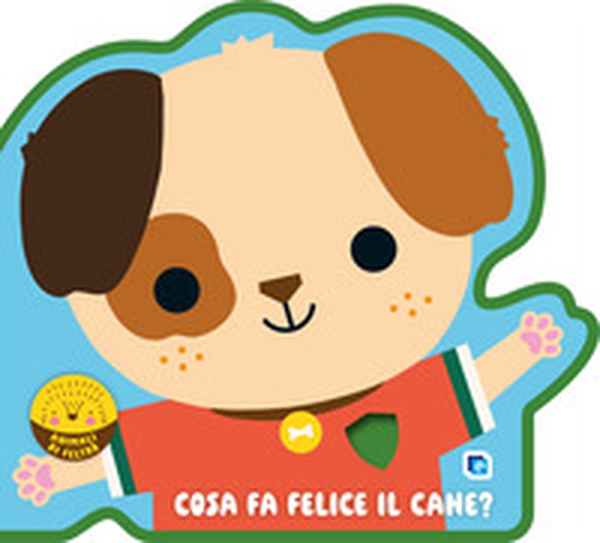 Cosa fa felice il cane? Animali di feltro - Librerie.coop