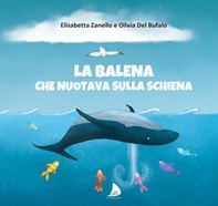 La balena che nuotava sulla schiena - Librerie.coop