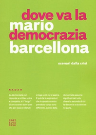 Dove va la democrazia? Scenari dalla crisi - Librerie.coop Dove va la democrazia? Scenari dalla crisi - Librerie.coop