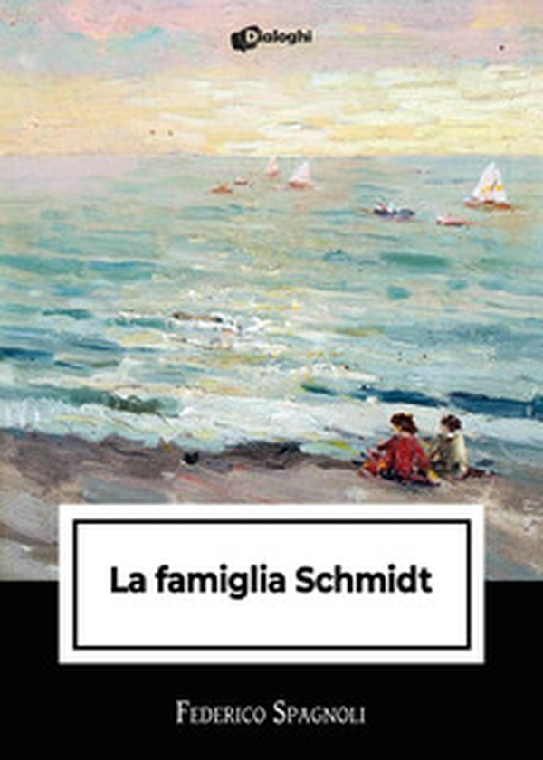 La famiglia Schmidt - Librerie.coop La famiglia Schmidt - Librerie.coop
