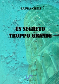 Un segreto troppo grande - Librerie.coop Un segreto troppo grande - Librerie.coop
